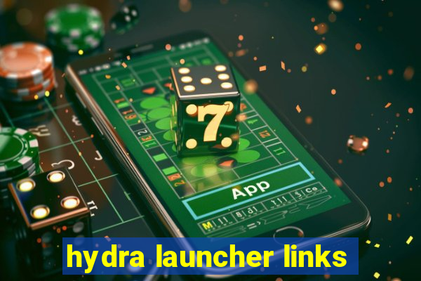 hydra launcher links